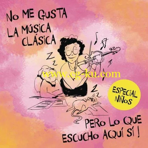 VA – No Me Gusta la Msica Clsica Pero Lo Que Hay Aqui Si. Especial Nios (2019) FLAC的图片1