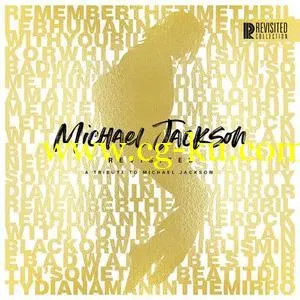 VA – Michael Jackson Revisited (A Tribute to Michael Jackson) (2019) FLAC的图片1