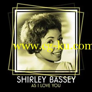 Shirley Bassey – As I Love You (2019) FLAC的图片1