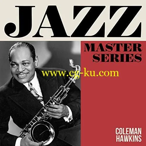 VA – Jazz Master Series: Coleman Hawkins (2019) FLAC的图片1