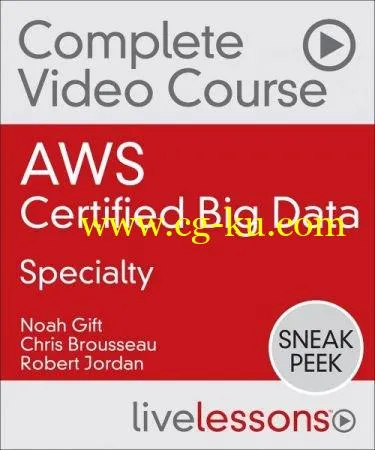 AWS Certified Big Data – Specialty Complete Video Course and Practice Test Video Training的图片2