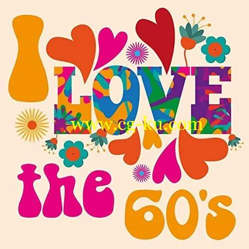 VA – I Love the 60’s (2019) FLAC的图片1