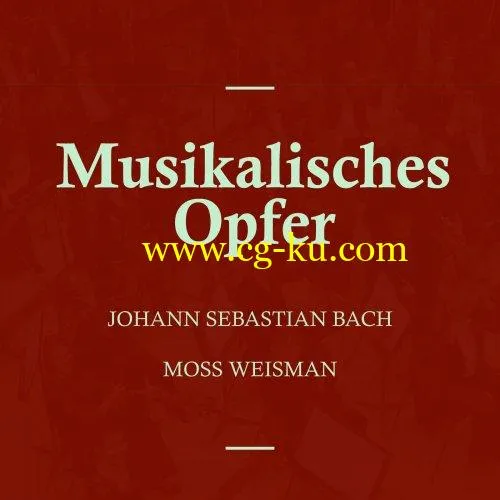 l’Orchestra Filarmonica di Moss Weisman – Bach: Musikalisches Opfer (2019) FLAC的图片1