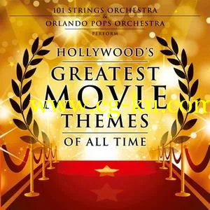 VA – Hollywood’s Greatest Movie Themes of All Time (2019) FLAC的图片1