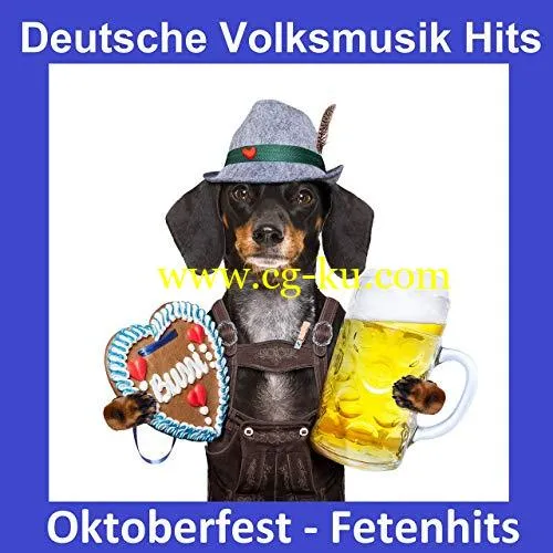 VA – Deutsche Volksmusik Hits: Oktoberfest – Fetenhits (2019) Flac的图片1