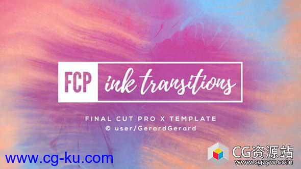 FCPX插件-水墨晕开遮罩过渡转场预设动画Ink Transitions – FCPX的图片1