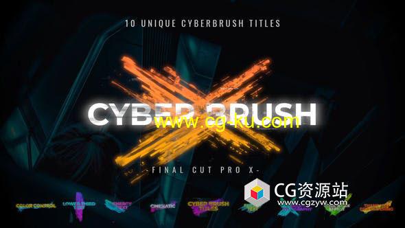FCPX插件-10个笔刷文字标题动画预设 Cyber Brush Titles的图片1