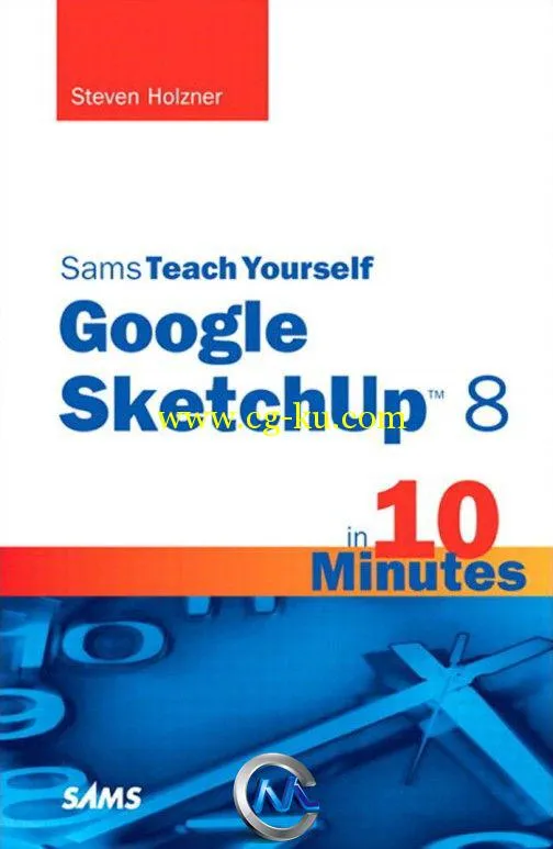 Google SketchUp快速入门书籍 Sams Teach Yourself Google SketchUp 8 in 10 Minutes的图片1