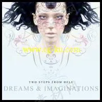 Two Steps From Hell - Dreams & Imaginations的图片1