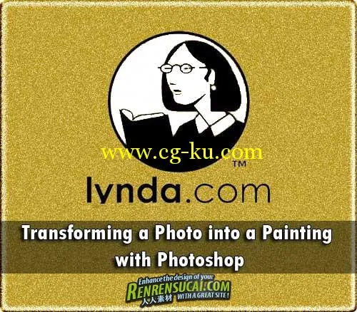 《Photoshop照片转换高级教程》Lynda.com Transforming a Photo into a Painting with Photoshop的图片1