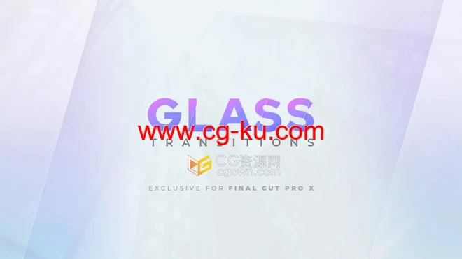 Glass Transitions FCPX插件玻璃光反射遮罩视频转场25组过渡效果的图片1
